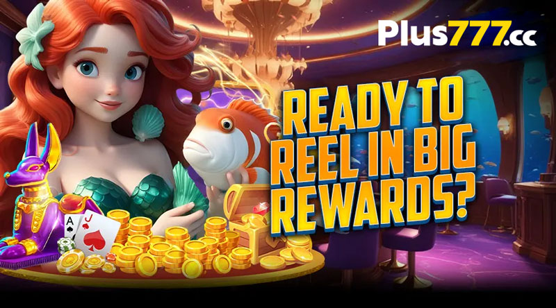 Plus777 Fishing Slot Demo 2025 – Bonus ₱ 777 Free Play
